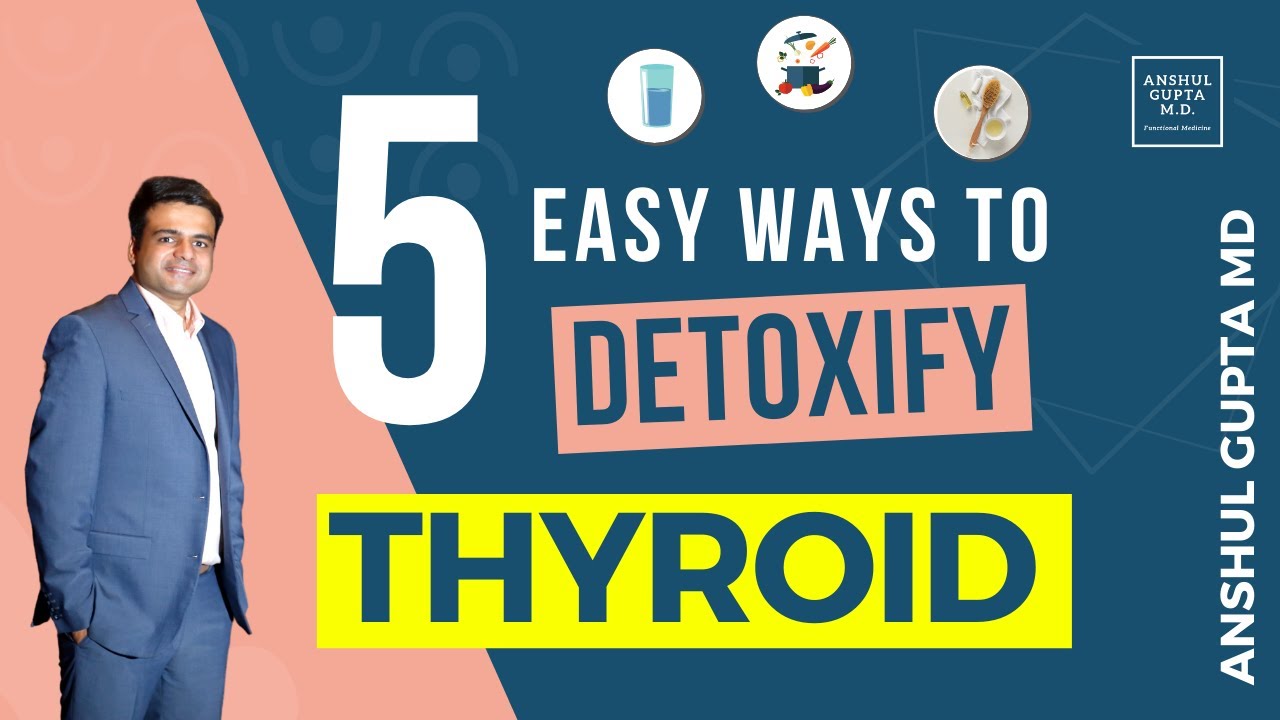 Best Ways To Detox Your Thyroid The Detox Guide You Need To Heal